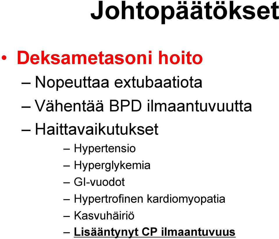 Haittavaikutukset Hypertensio Hyperglykemia