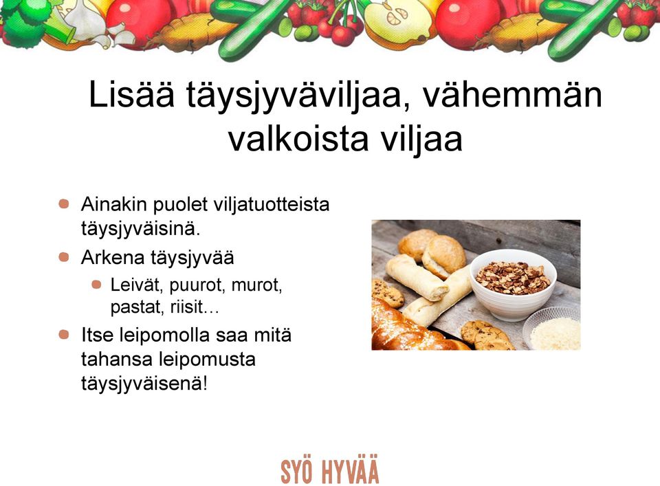 Arkena täysjyvää Leivät, puurot, murot, pastat,