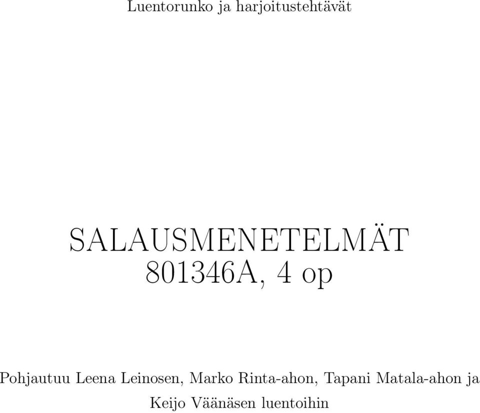 Pohjautuu Leena Leinosen, Marko