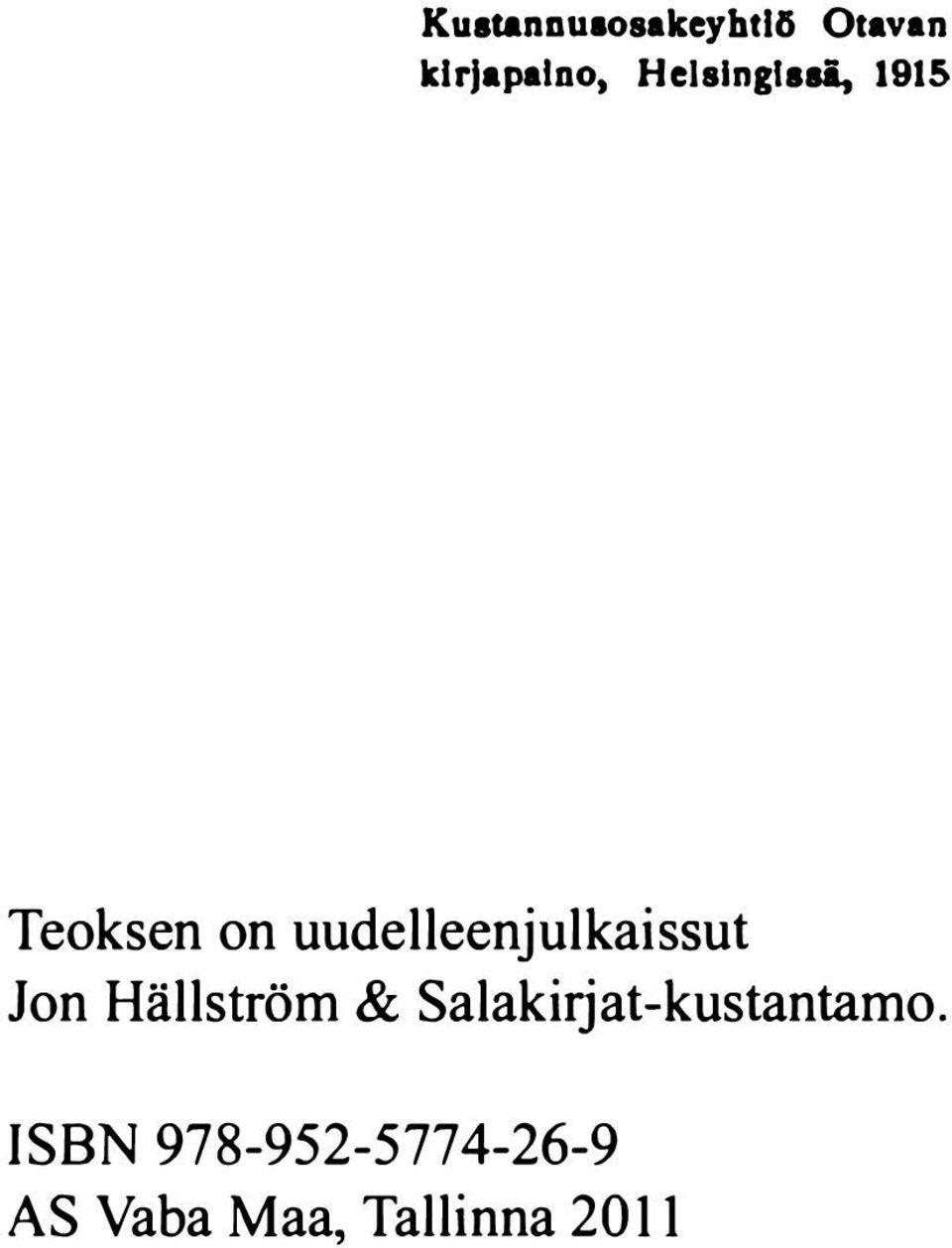 uudelleenjulkaissut Jon Hällström &