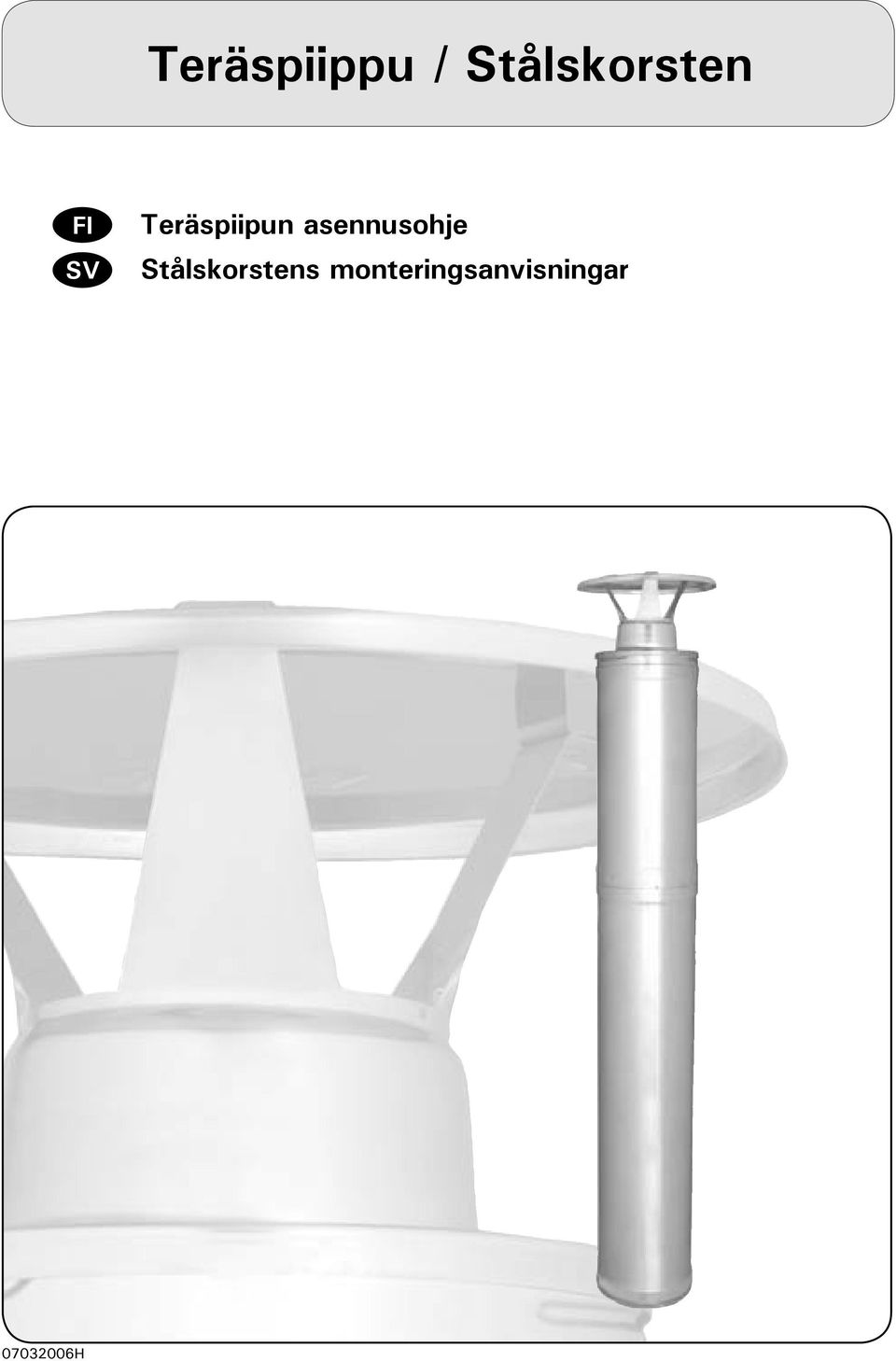 Teräspiipun asennusohje