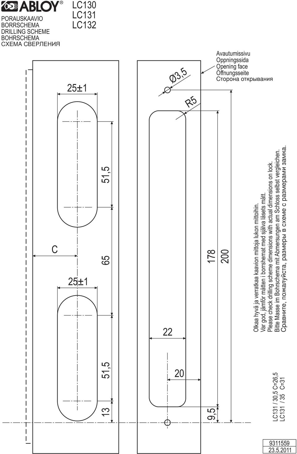 Var god, jämför måtten i borrshemat med själva låsets mått. Please check drilling scheme dimensions with actual dimensions on lock.