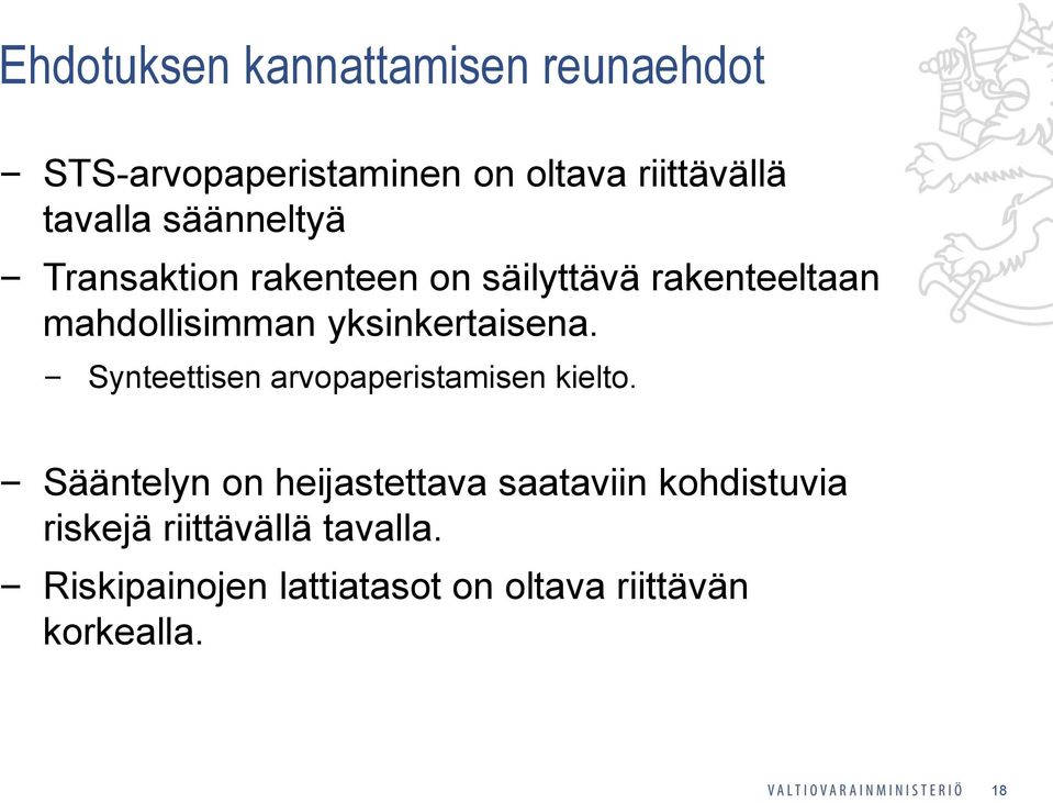 yksinkertaisena. Synteettisen arvopaperistamisen kielto.