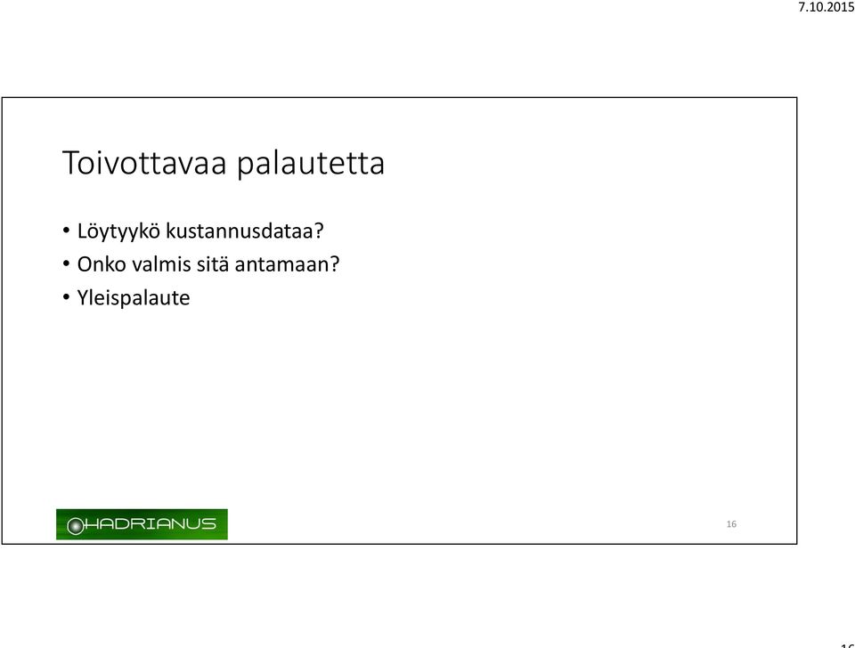 kustannusdataa?