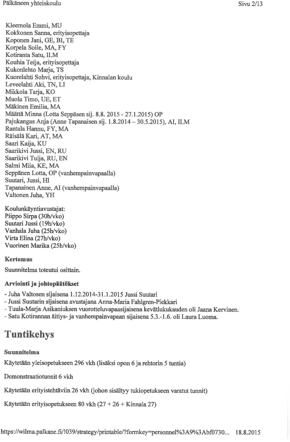 2015) OP Pajukangas Anja (Anne Tapanaisen sij. 1. 8.2014-30. 5.