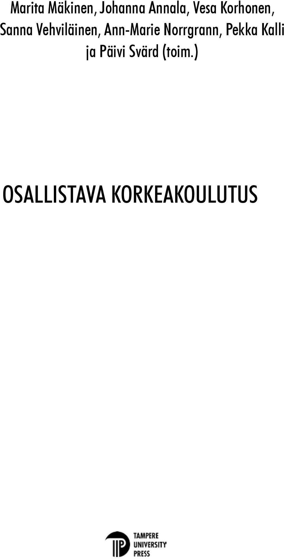 Ann-Marie Norrgrann, Pekka Kalli ja