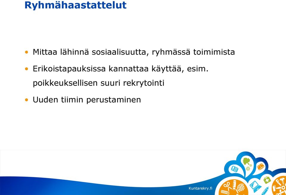 Erikoistapauksissa kannattaa käyttää, esim.