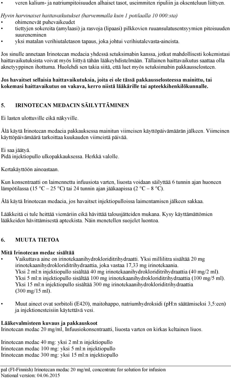 pitoisuuden suureneminen yksi matalan verihiutaletason tapaus, joka johtui verihiutalevasta-aineista.