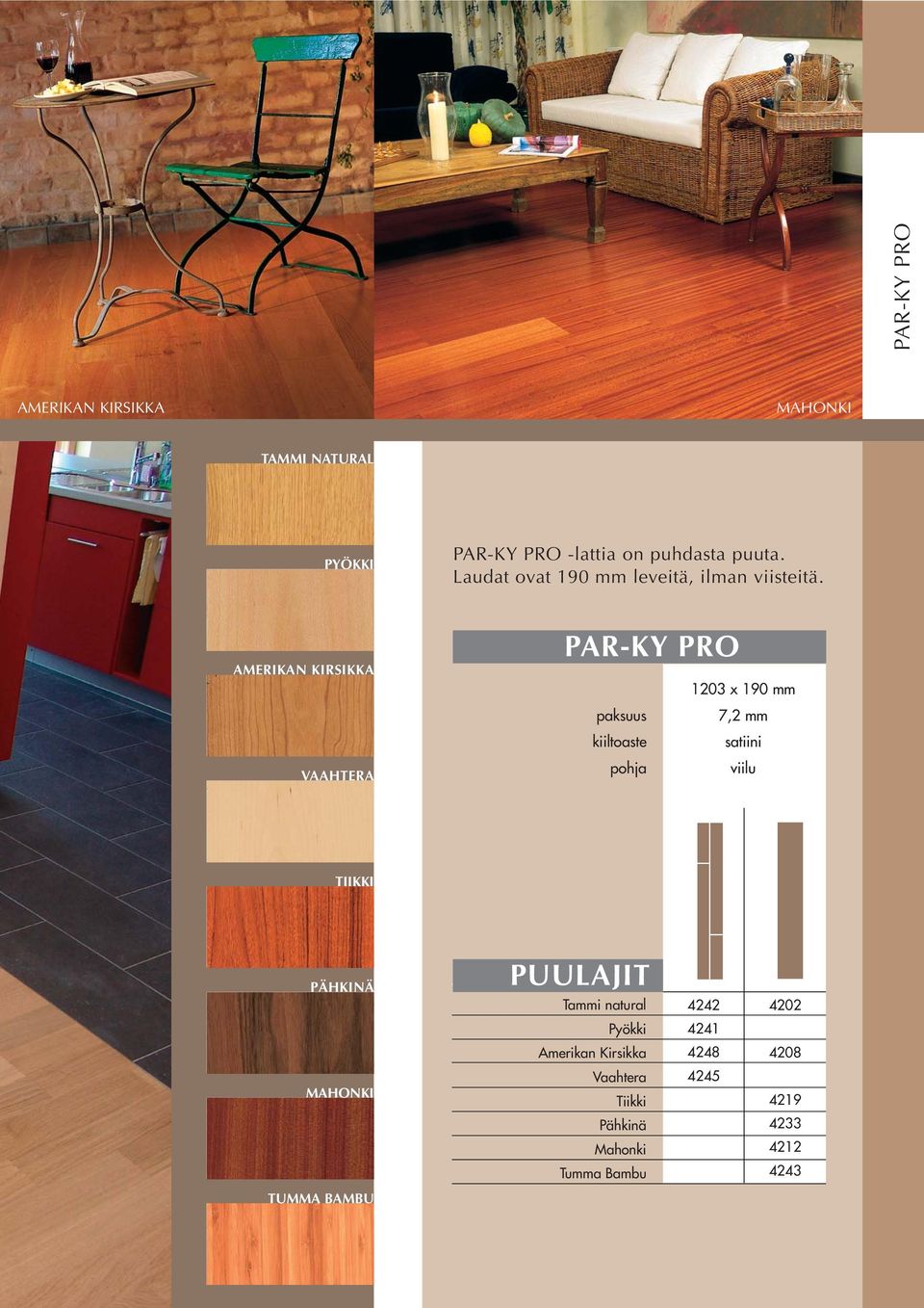 AMERIKAN KIRSIKKA VAAHTERA PAR-KY PRO 1203 x 190 mm paksuus 7,2 mm kiiltoaste satiini pohja viilu