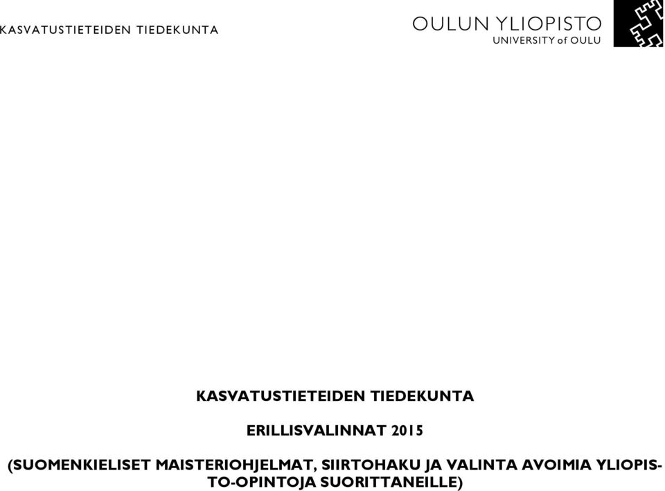 2015 (SUOMENKIELISET MAISTERIOHJELMAT,