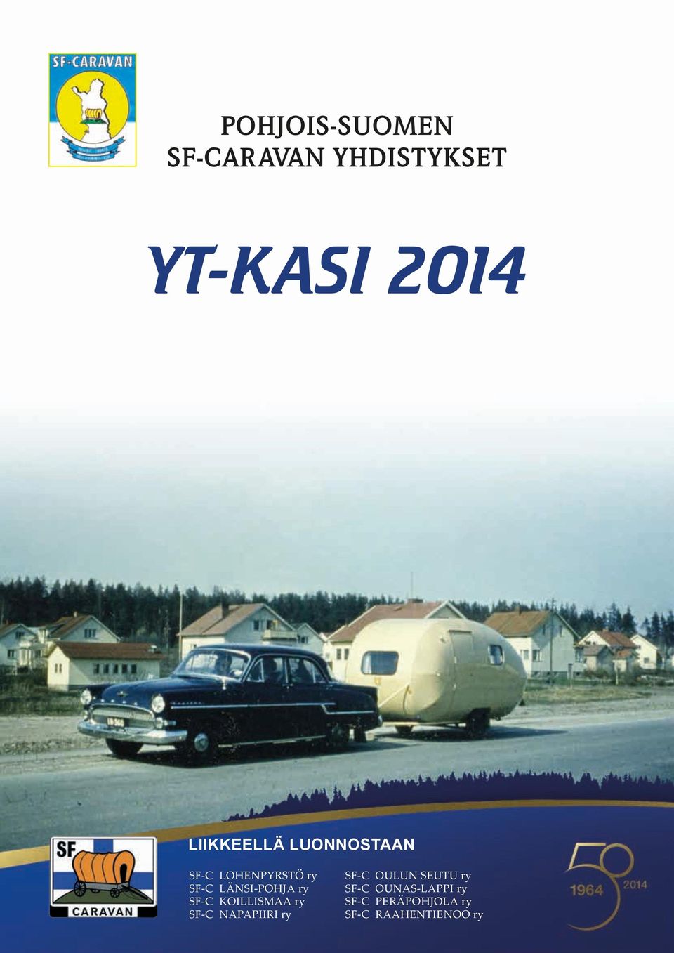 POHJA ry SF- C KOILLISMAA ry SF- C NAPAPIIRI ry SF- C OULUN