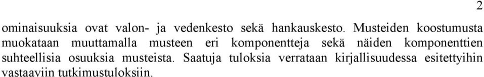 komponentteja sekä näiden komponenttien suhteellisia osuuksia