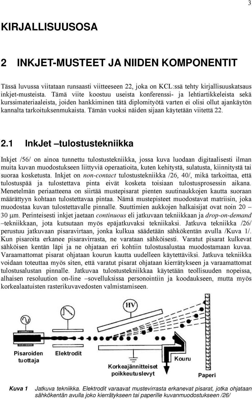 Tämän vuoksi näiden sijaan käytetään viitettä 22