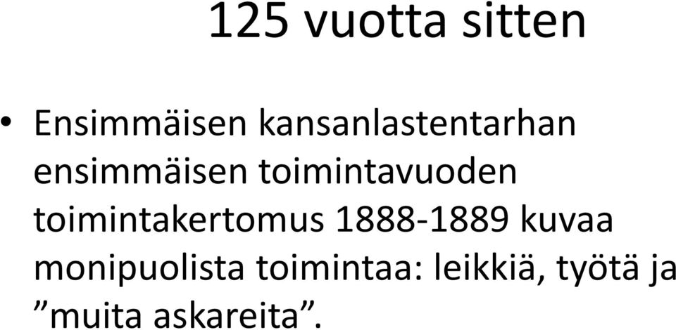 toimintavuoden toimintakertomus 1888-1889