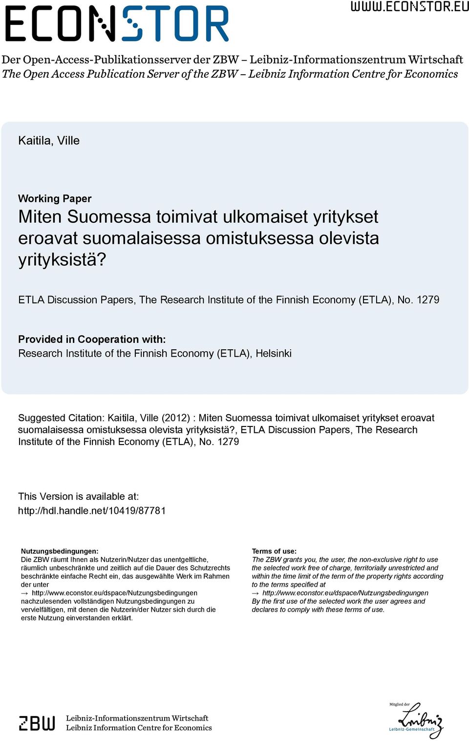 eu Der Open-Access-Publikationsserver der ZBW Leibniz-Informationszentrum Wirtschaft The Open Access Publication Server of the ZBW Leibniz Information Centre for Economics Kaitila, Ville Working