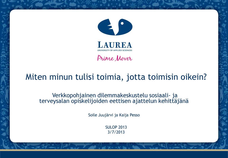 terveysalan opiskelijoiden eettisen ajattelun
