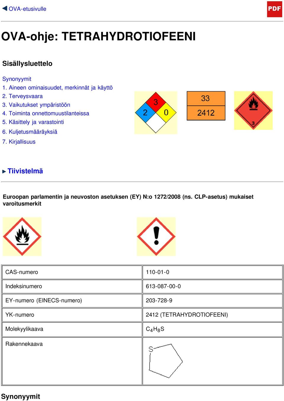 Kirjallisuus Tiivistelmä Euroopan parlamentin ja neuvoston asetuksen (EY) N:o 1272/2008 (ns.