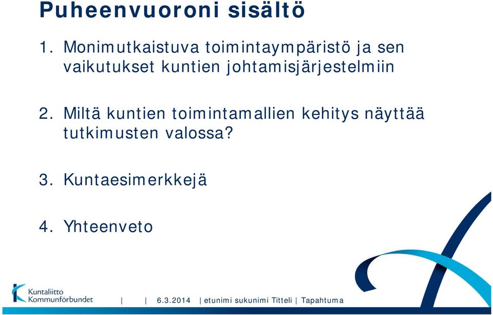 johtamisjärjestelmiin 2.