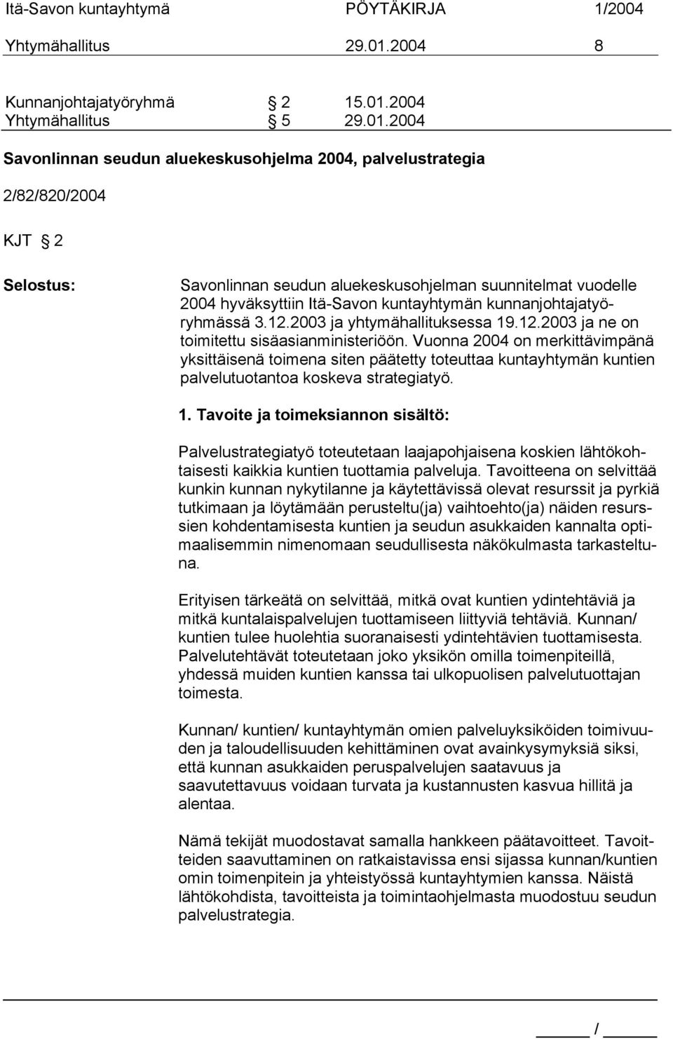 2004 Yhtymähallitus 5 29.01.