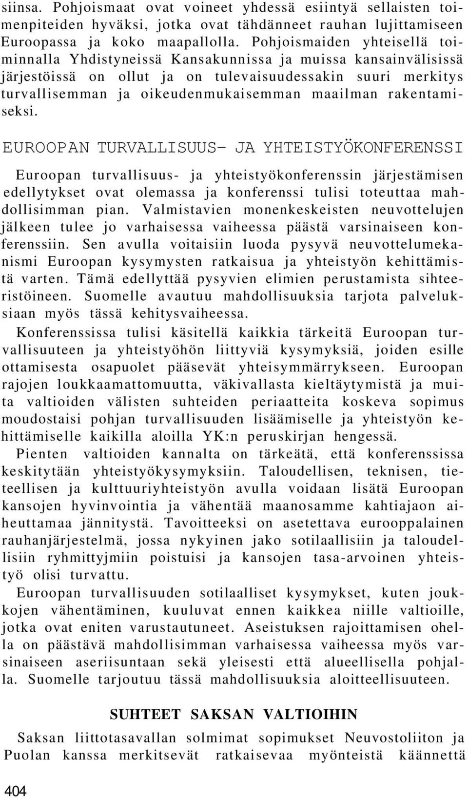maailman rakentamiseksi.