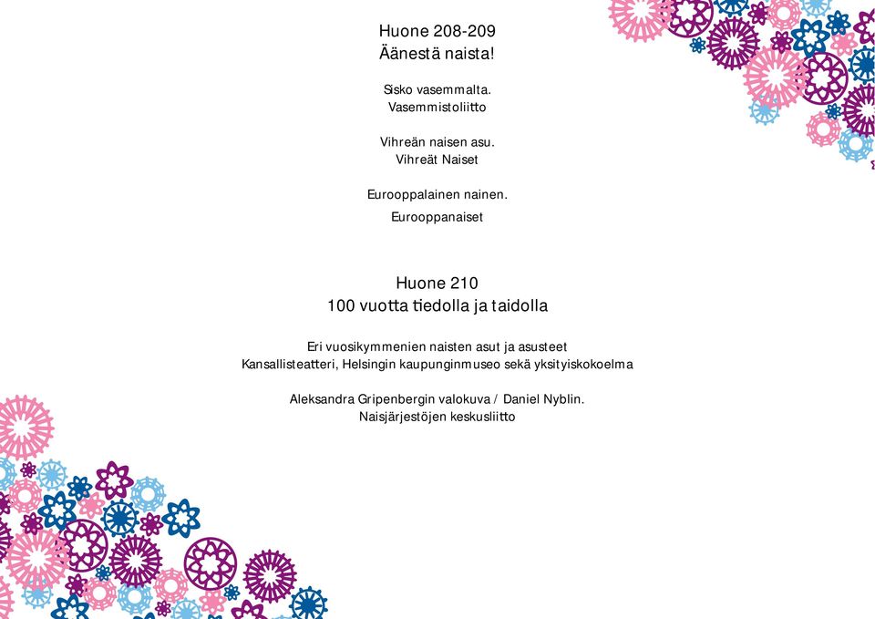 Eurooppanaiset Huone 210 100 vuo a edolla ja taidolla Eri vuosikymmenien naisten