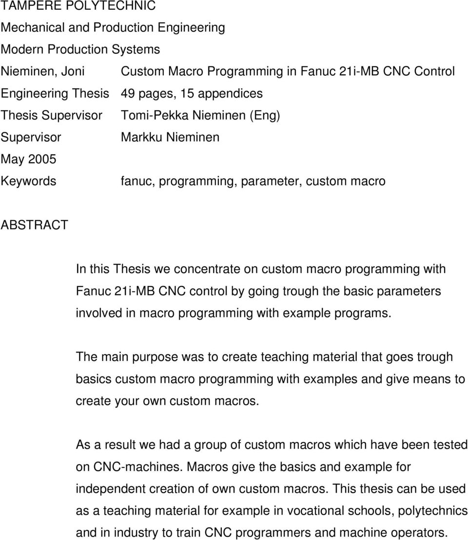 with Fanuc 21i-MB CNC control by going trough the basic parameters involved in macro programming with example programs.