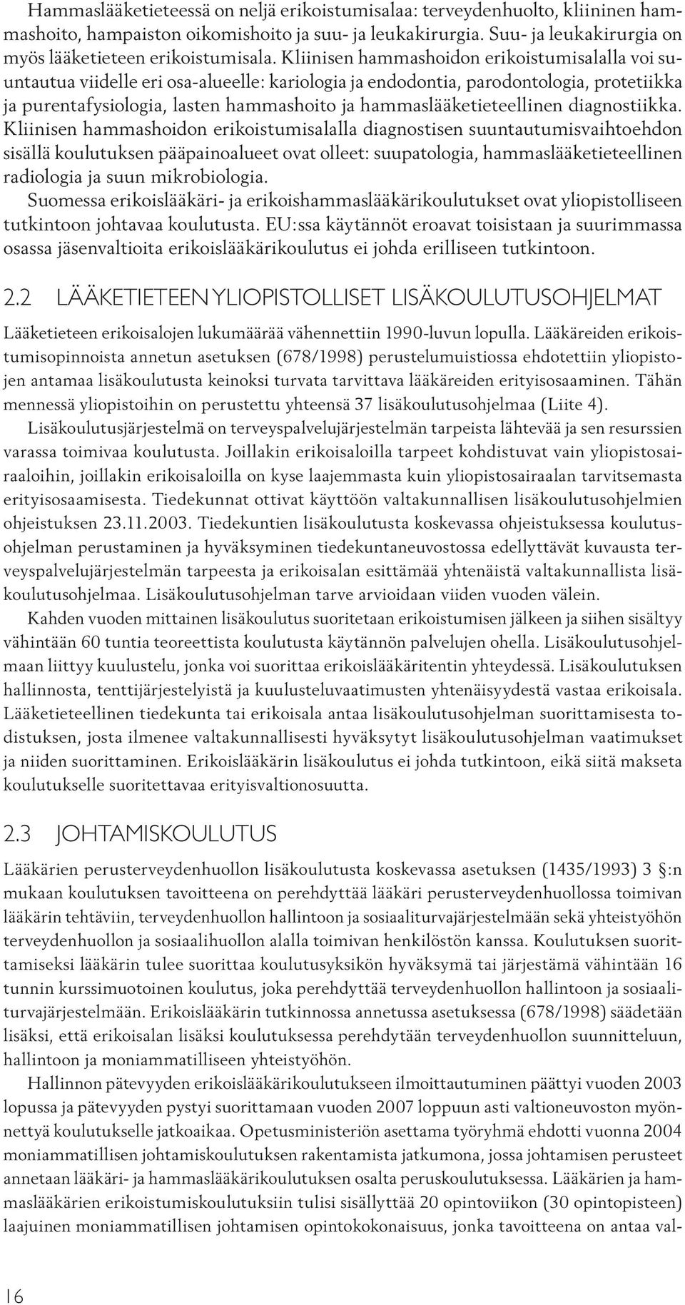 hammaslääketieteellinen diagnostiikka.