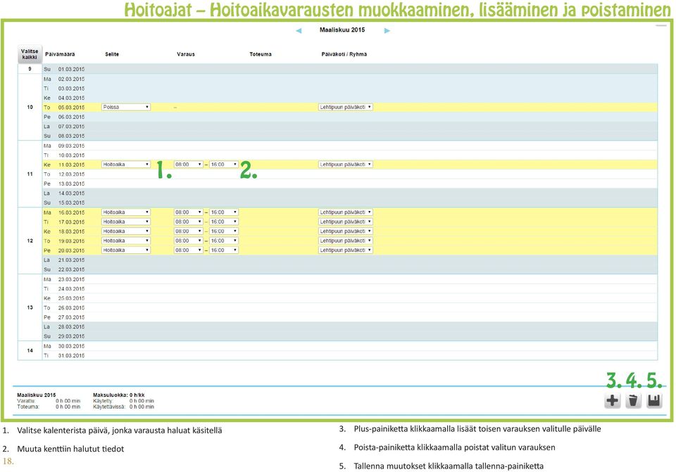 Muuta kenttiin halutut tiedot 18. 3.