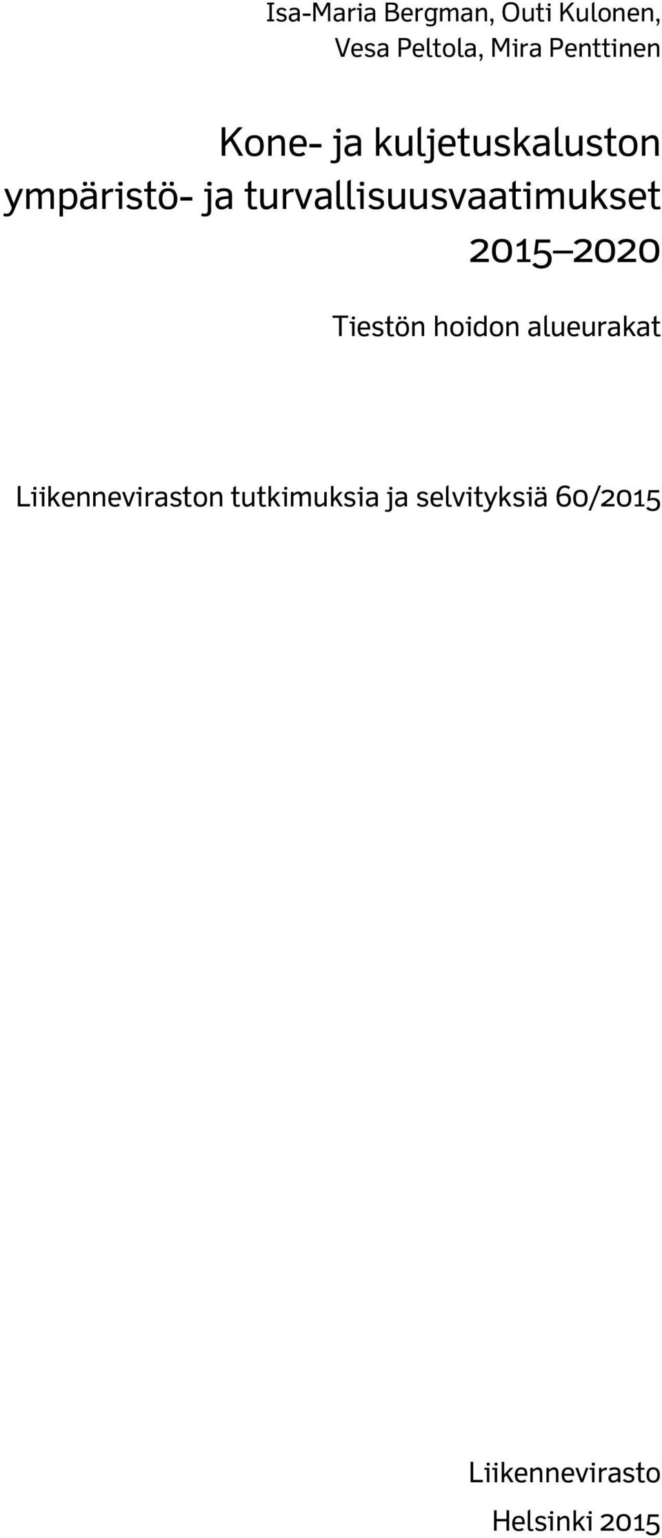 turvallisuusvaatimukset 2015 2020 Tiestön hoidon alueurakat