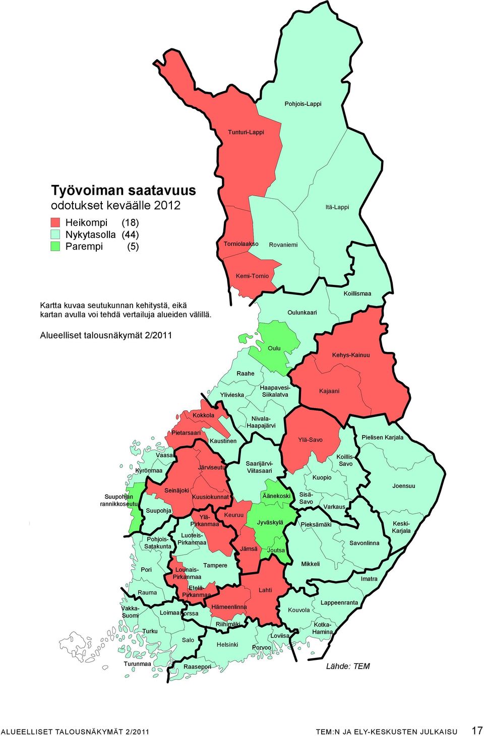 oulunkaari koillismaa oulu kehys-kainuu Raahe Ylivieska kajaani kokkola Pietarsaari kaustinen nivala- Haapajärvi Ylä-savo Pielisen karjala suupohjan rannikkoseutu 20.