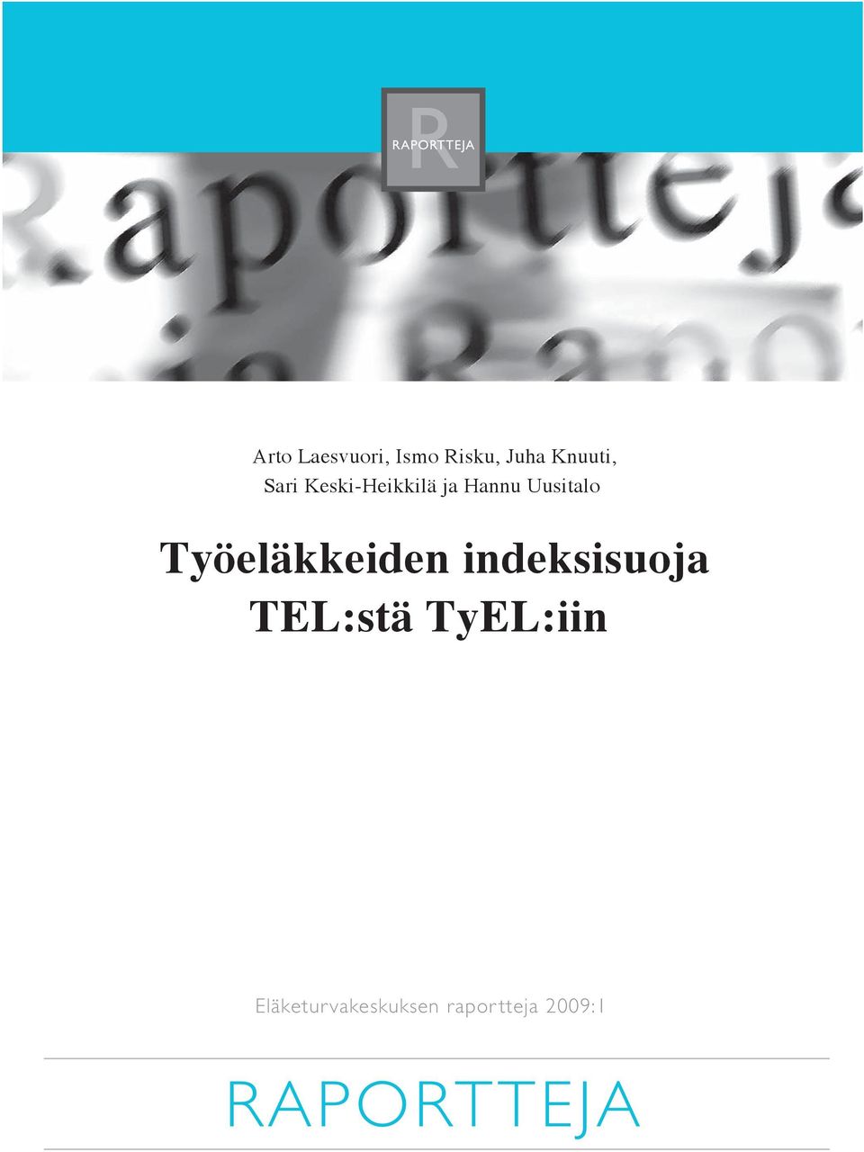 Työeläkkeiden indeksisuoja TEL:stä TyEL:iin