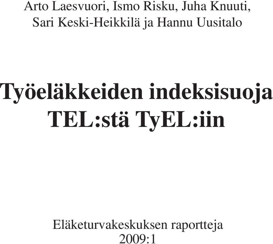 Uusitalo Työeläkkeiden indeksisuoja