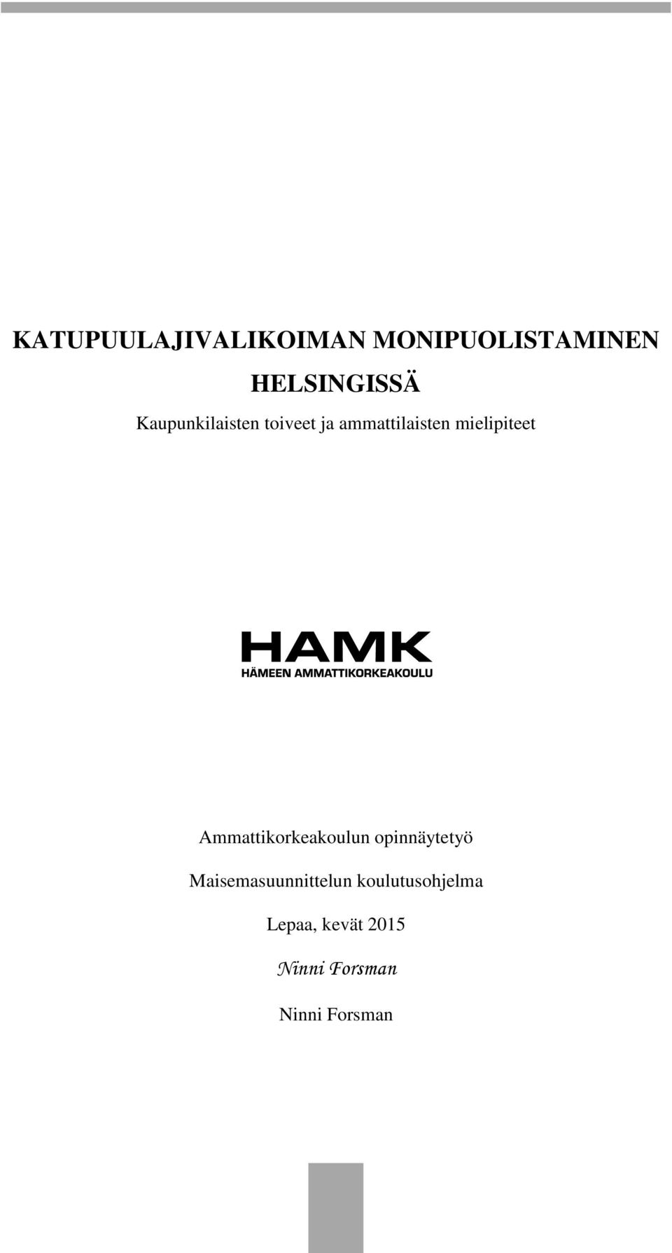 Ammattikorkeakoulun opinnäytetyö Maisemasuunnittelun