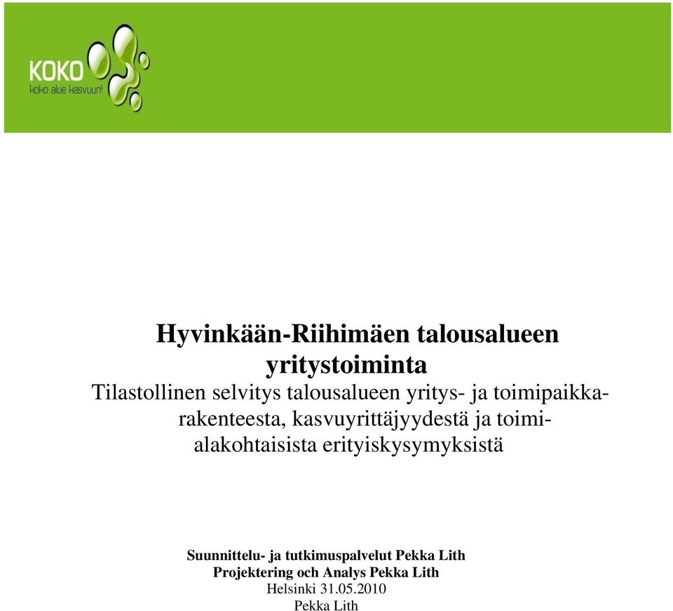 toimialakohtaisista erityiskysymyksistä Suunnittelu- ja tutkimuspalvelut