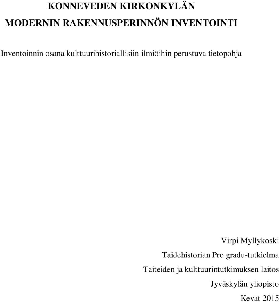 tietopohja Virpi Myllykoski Taidehistorian Pro gradu-tutkielma