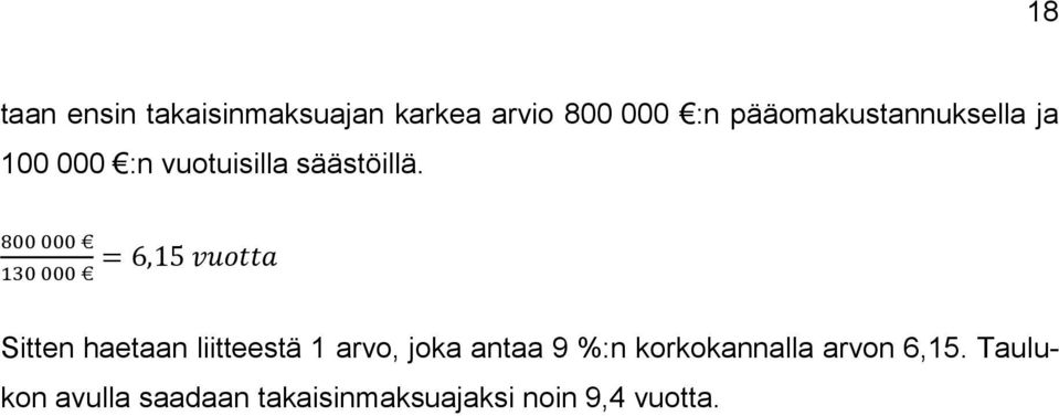 Sitten haetaan liitteestä 1 arvo, joka antaa 9 %:n