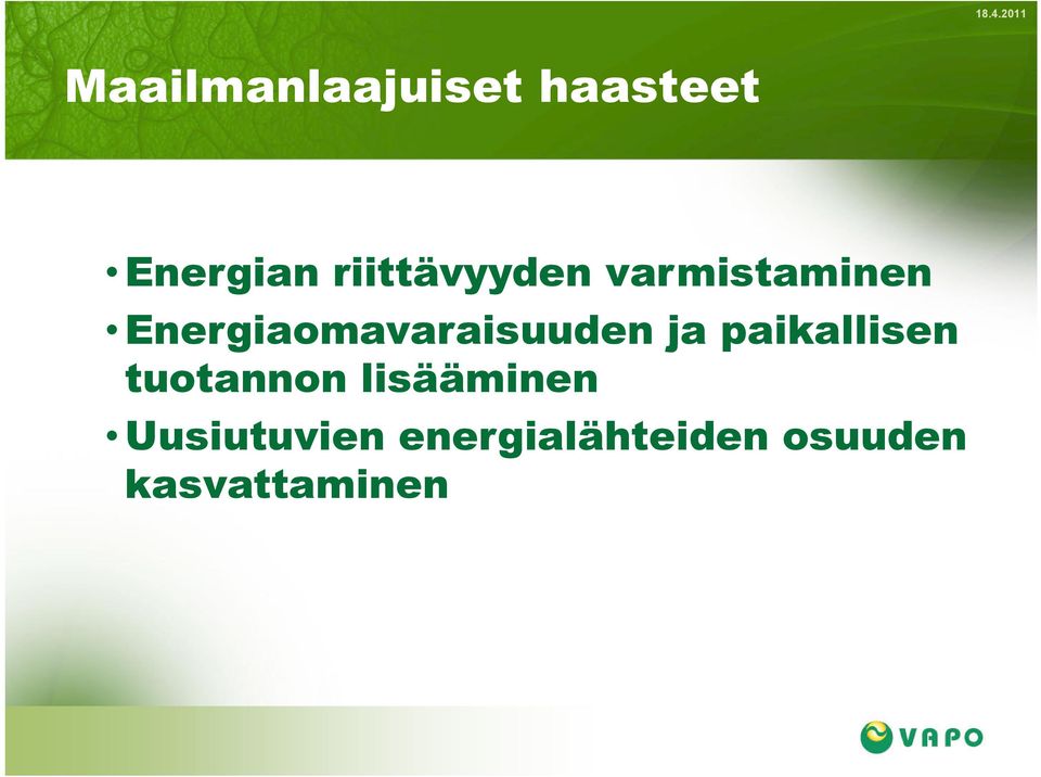 Energiaomavaraisuuden ja paikallisen