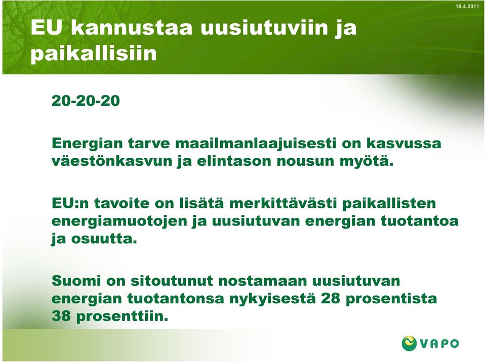 nousun myötä.