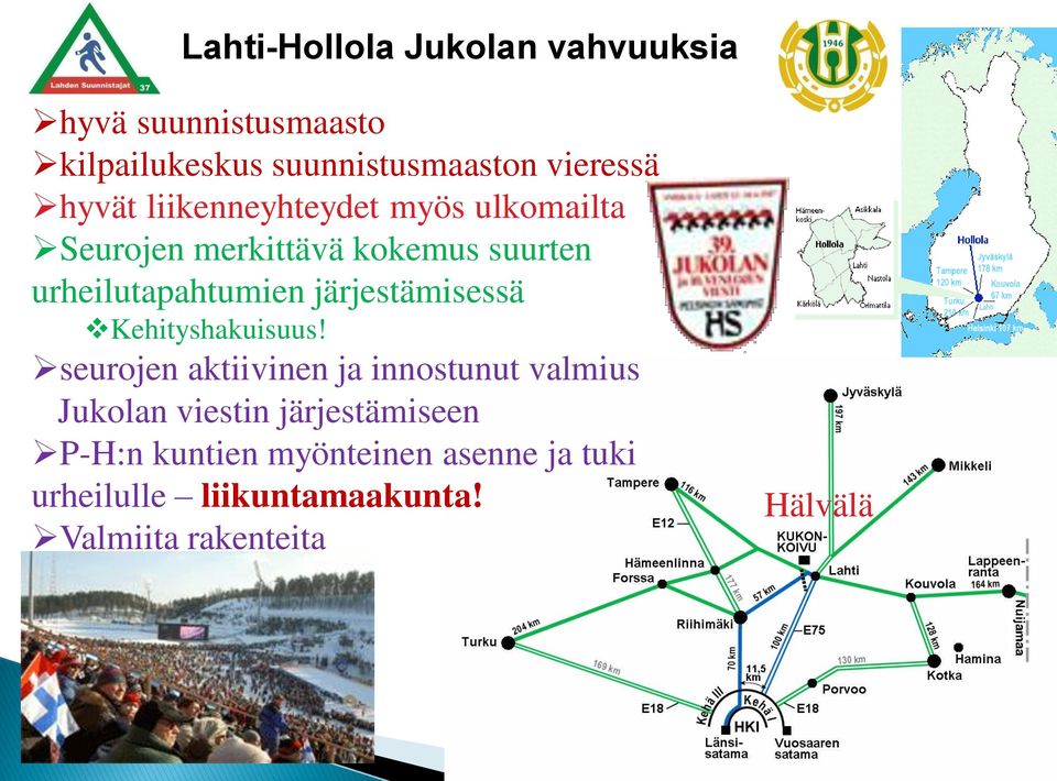 järjestämisessä Kehityshakuisuus!