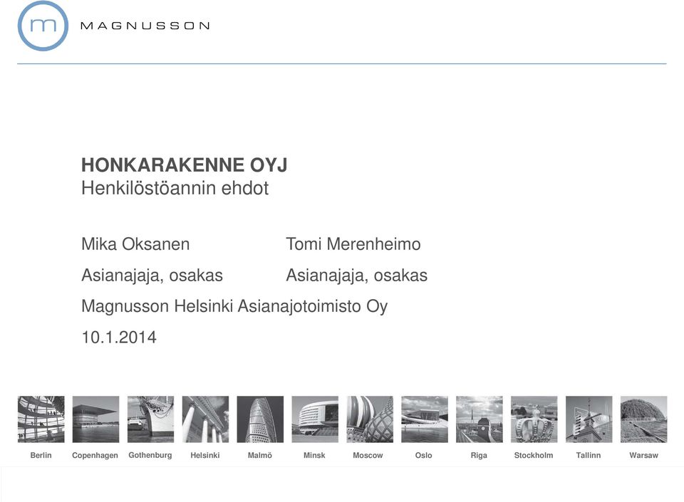 Helsinki Asianajotoimisto Oy 10