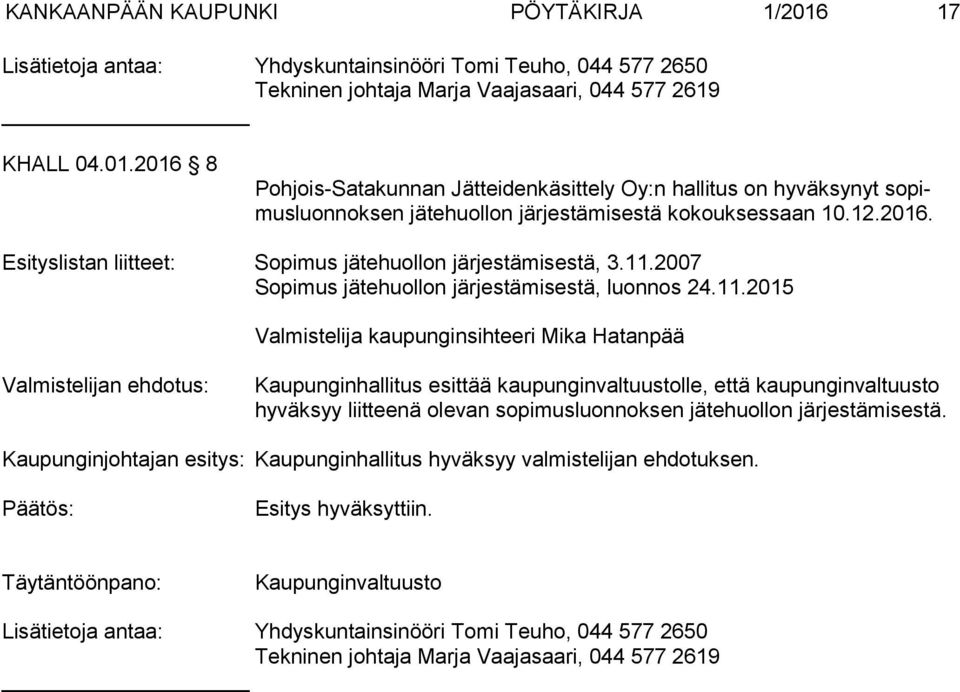 2007 Sopimus jätehuollon järjestämisestä, luonnos 24.11.