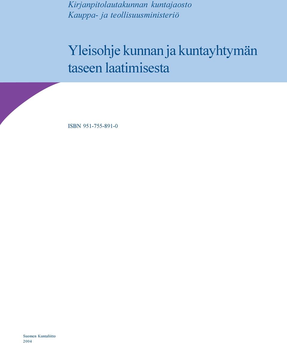 Yleisohje kunnan ja kuntayhtymän taseen