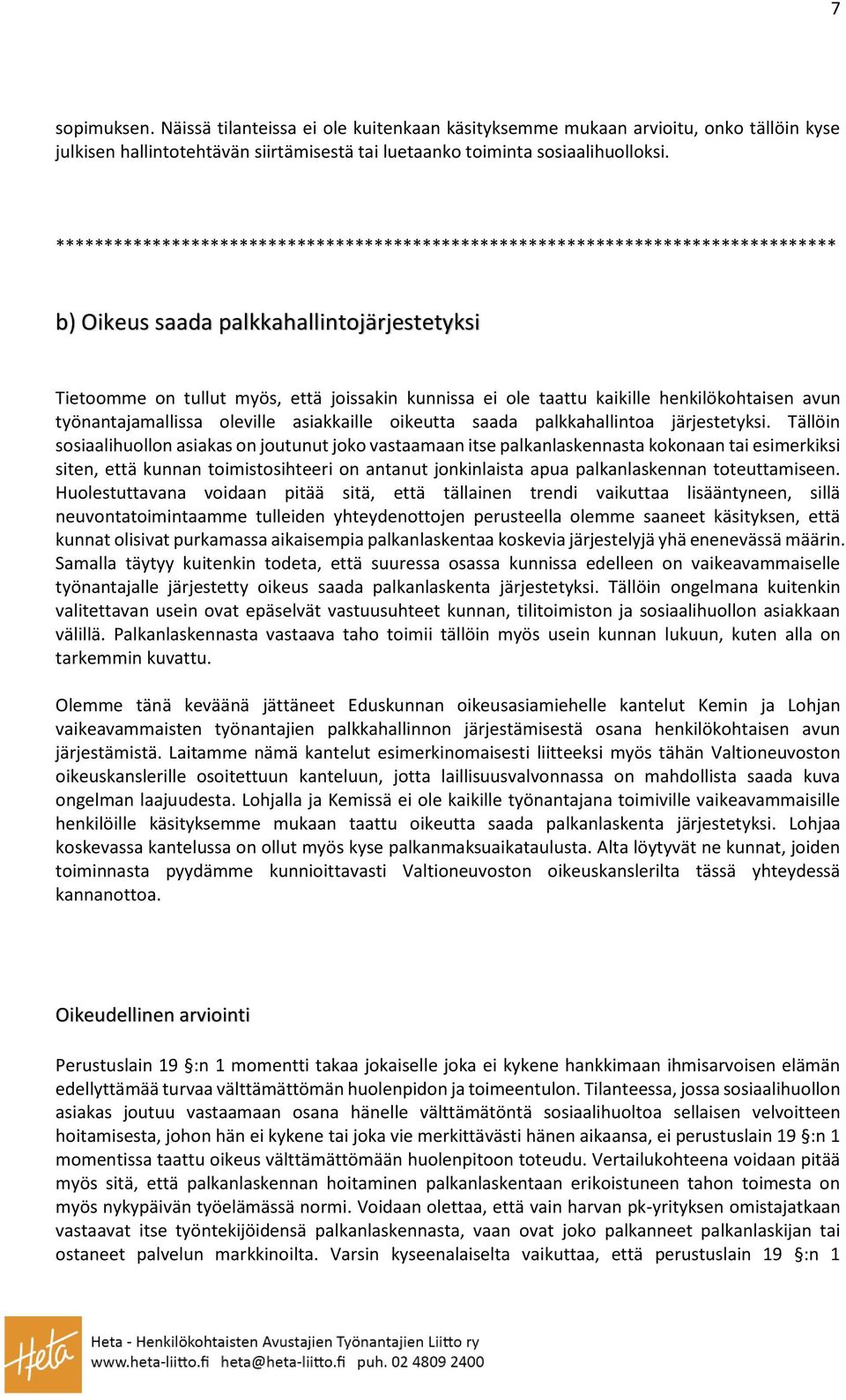 henkilökohtaisen avun työnantajamallissa oleville asiakkaille oikeutta saada palkkahallintoa järjestetyksi.