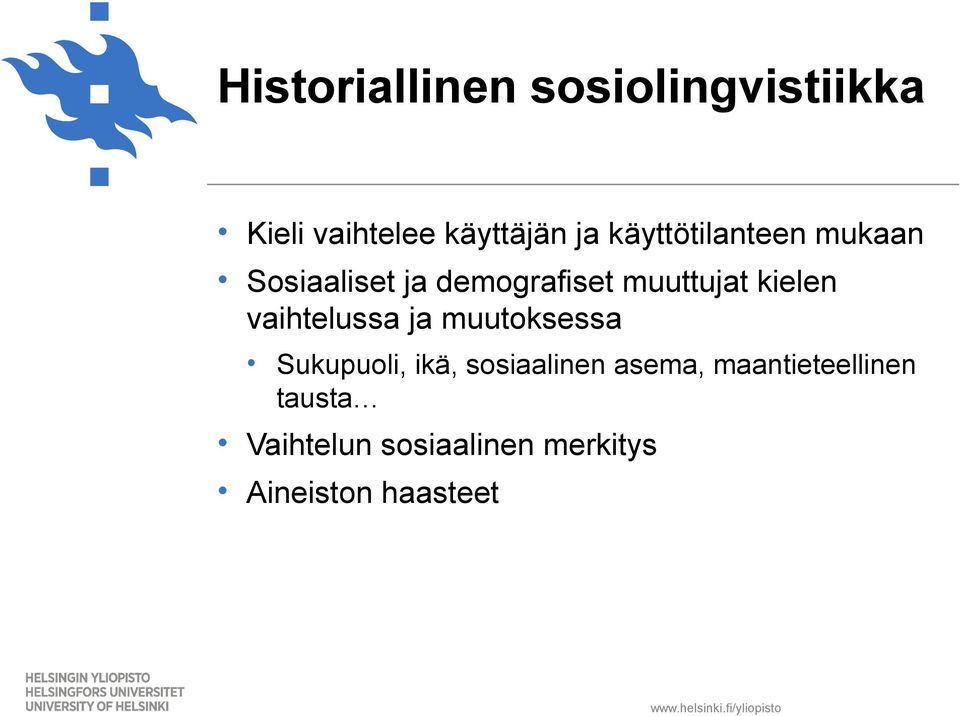 kielen vaihtelussa ja muutoksessa Sukupuoli, ikä, sosiaalinen