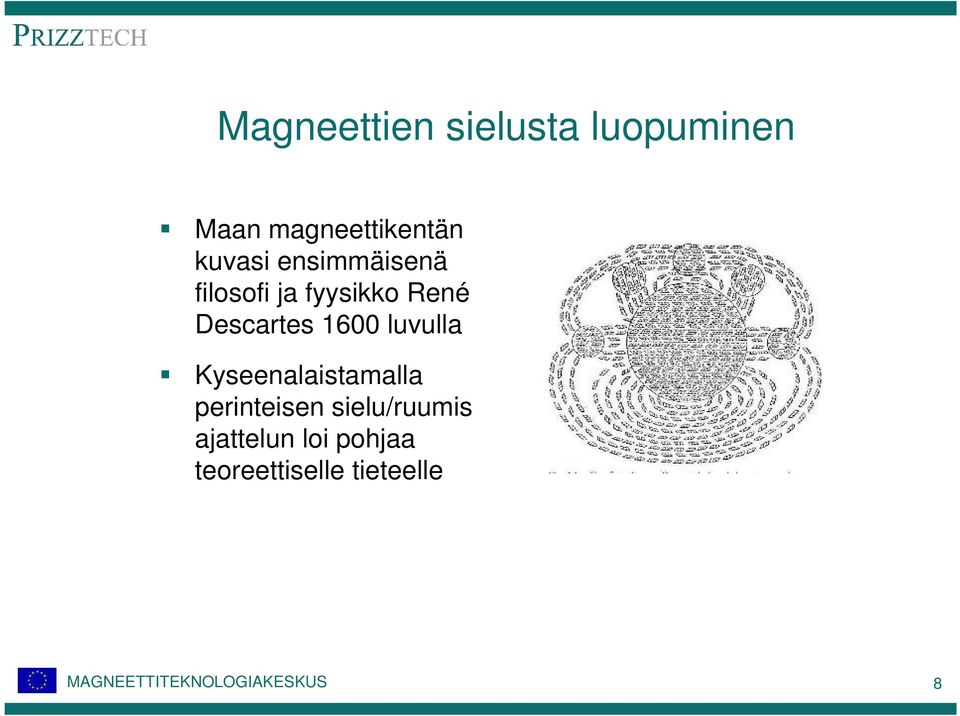 Descartes 1600 luvulla Kyseenalaistamalla perinteisen