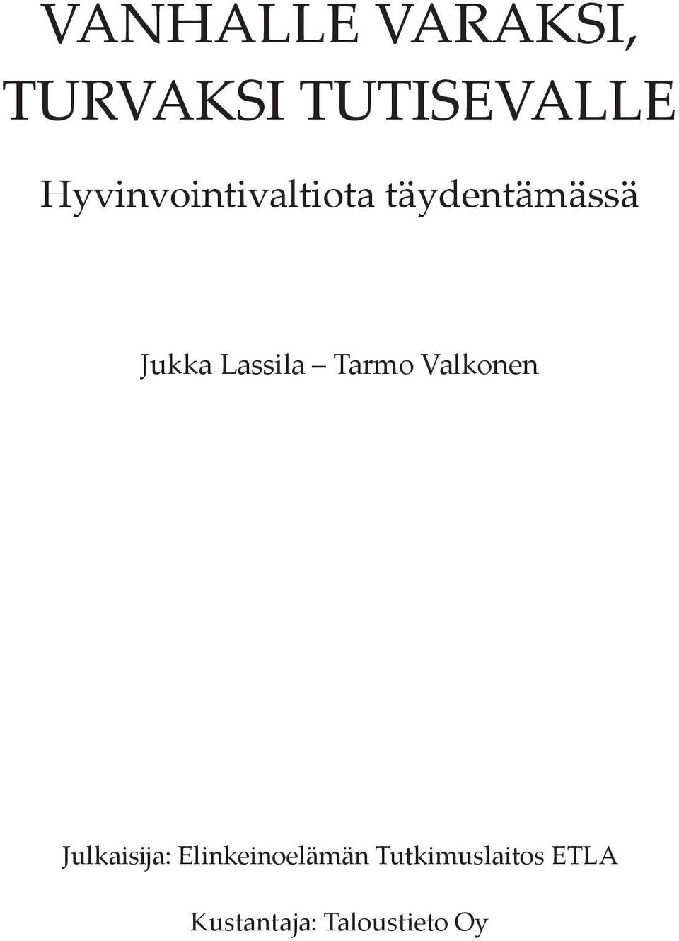 Lassila Tarmo Valkonen Julkaisĳa: