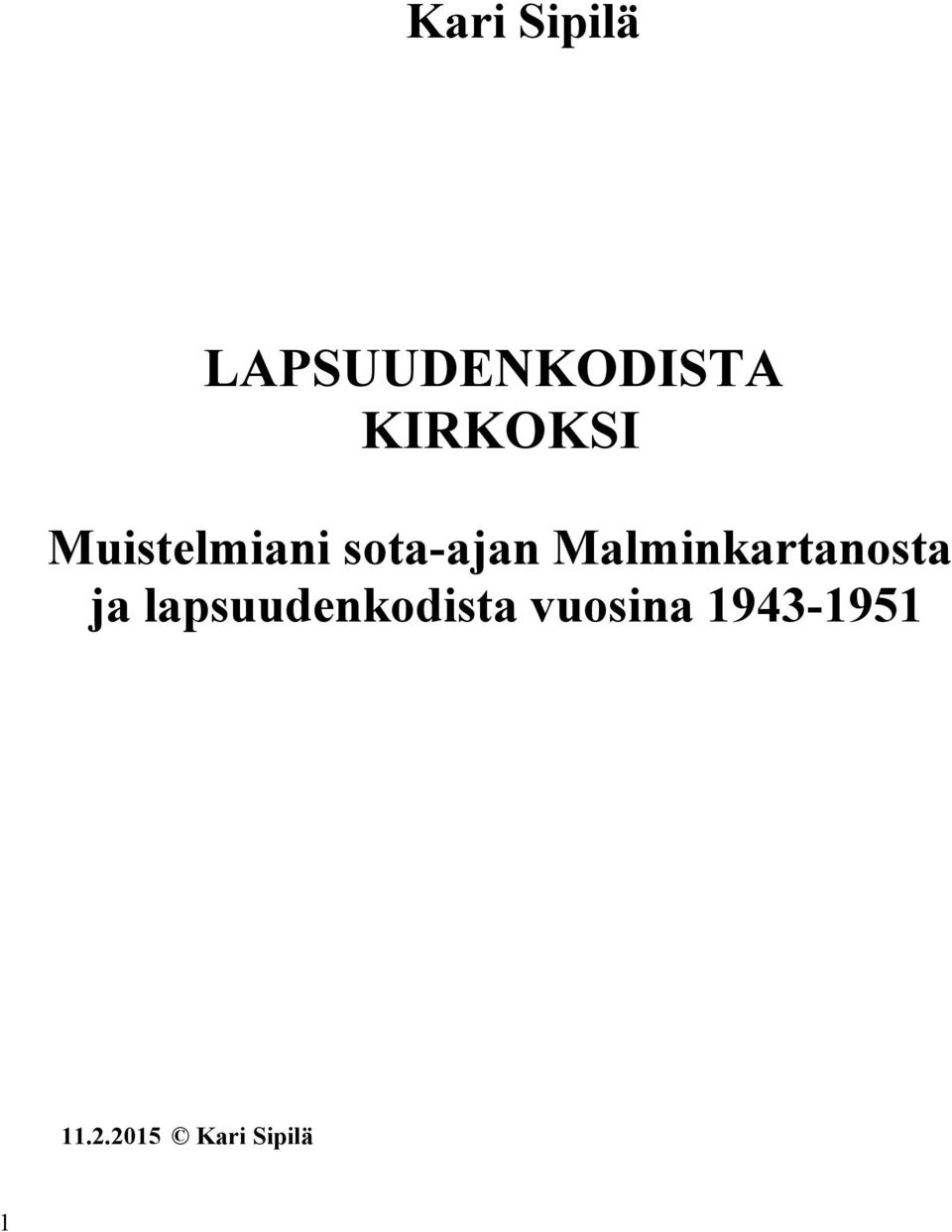 Malminkartanosta ja