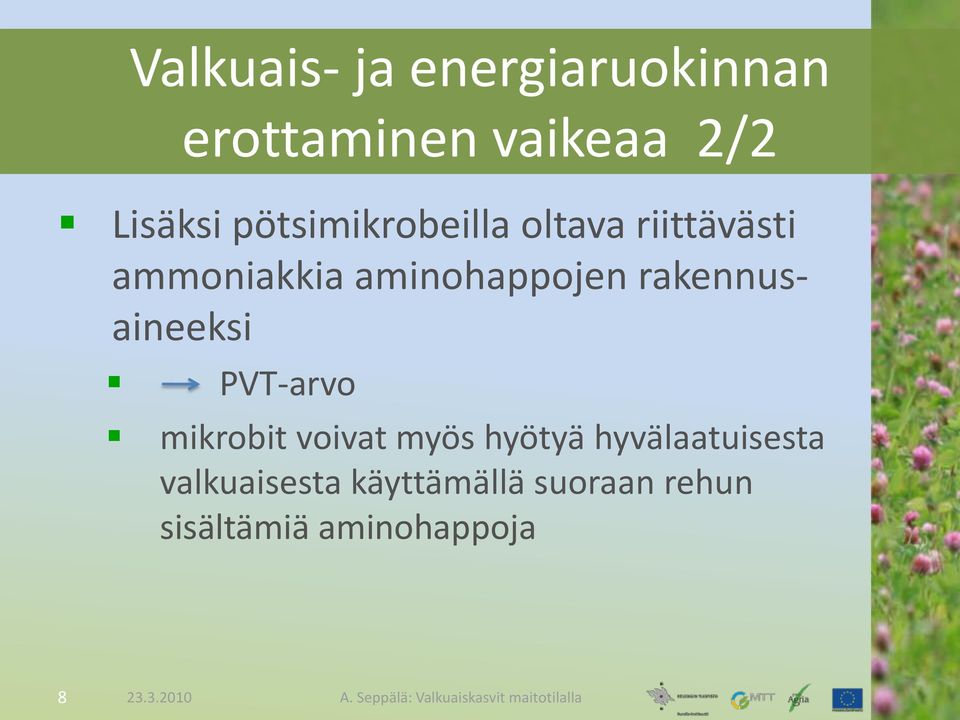 rakennusaineeksi PVT-arvo mikrobit voivat myös hyötyä