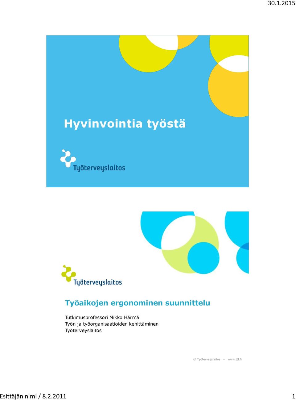 Työn ja työorganisaatioiden kehittäminen