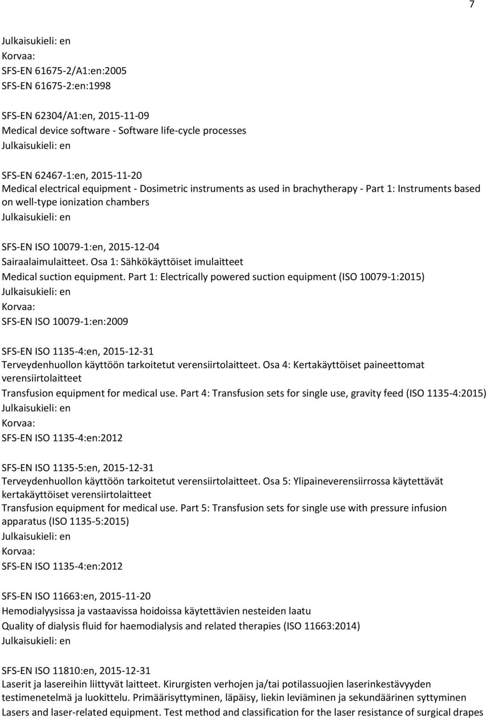 Osa 1: Sähkökäyttöiset imulaitteet Medical suction equipment.